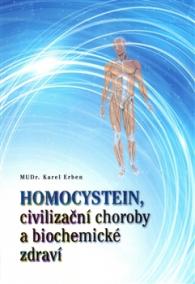 Homocystein, civilizační choroby a biochemické zdraví