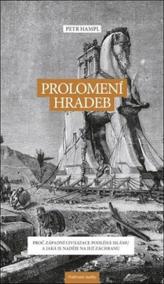 Prolomení hradeb - Proč západní civilizace podléhá islámu a jaká je naděje na její záchranu