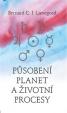 Působení planet a životní procesy