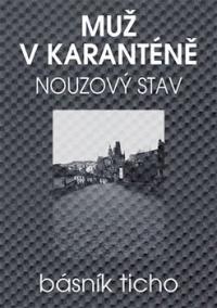 Muž v karanténě - Nouzový stav