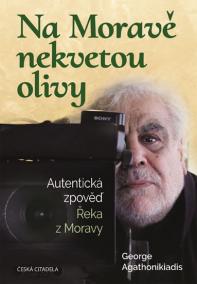 Na Moravě nekvetou olivy - Autentická zp