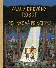 Malý dřevěný robot a polínková princezna