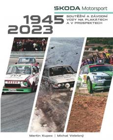 Škoda Motorsport - soutěžní a závodní vozy na plakátech a v prospektech, 1945-2023