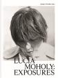 Lucia Moholy: Exposures