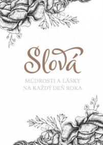 Slová múdrosti a lásky na každý deň roka