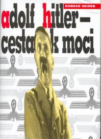 Adolf Hitler - Cesta k moci