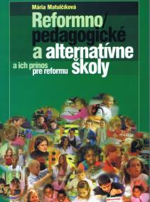 Reformnopedagogické a alternatívne školy a ich prínos pre reformu