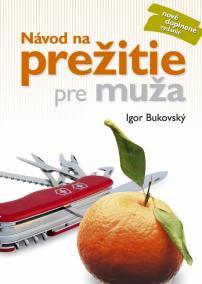 Návod na prežitie pre muža ( nové vyd.)