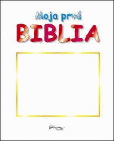 Moja prvá Biblia