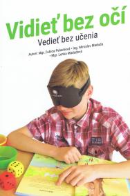 Vidieť bez očí- vedieť bez učenia