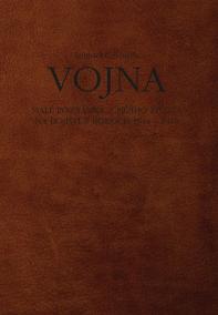 Vojna. Malé poznámky z môjho života na bojišti v rokoch 1914 - 1918, 2. vydanie