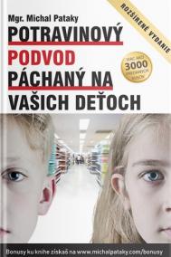 Potravinový podvod páchaný na vašich deťoch (rozšírené vydanie)