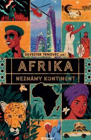 Afrika: Neznámy kontinent