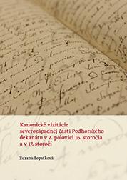 Kanonické vizitácie severozápadnej časti Podhorského dekanátu v 2. polovici 16. storočia a v 17. sto