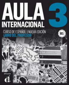 Aula internacional Nueva edición 3 (B1) – Libro del profesor