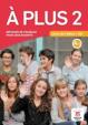 A plus! 2 (A2.1) – Livre de l´éleve + CD