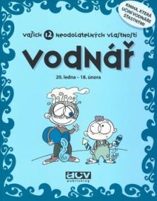 Vodnář vašich 12 neodolatelných vlastností