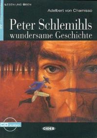 Peter Schlemihls Wundersame Geschichte + CD