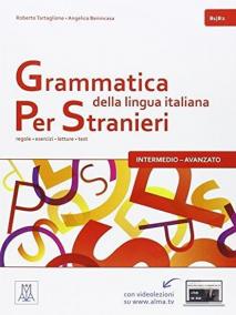 Grammatica della lingua italiana per stranieri: 2 B1/B2 (Italian Edition)