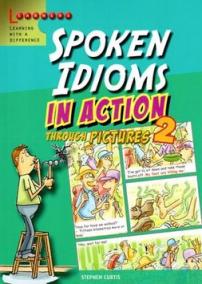 Spoken Idioms in Action 2