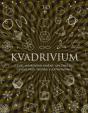 Kvadrivium. Čtyři svobodná umění: aritmetika, geometrie, hudba a astronomie