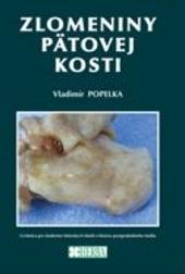 Zlomeniny pätovej kosti