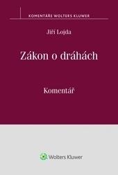 Zákon o dráhách (č. 266/1994 Sb.). Komentář